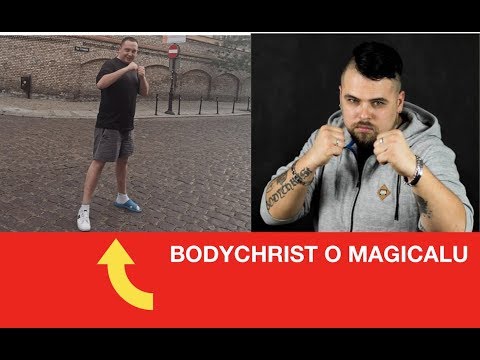 BODYCHRIST NA TEMAT MAGICALA I O JEGO WYJŚCIU Z WIĘZIENIA