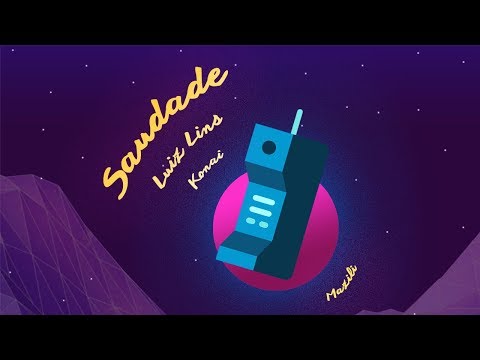 Luiz Lins - Saudade ft. Konai & Mazili