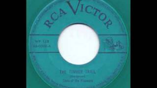 Sons of the Pioneers - The Timber Trail