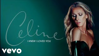 Cèline Dion - I Knew I Loved You (Official Video Lyrics)
