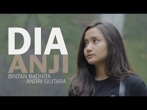 Dia - Anji (Bintan Radhita, Andri Guitara) cover