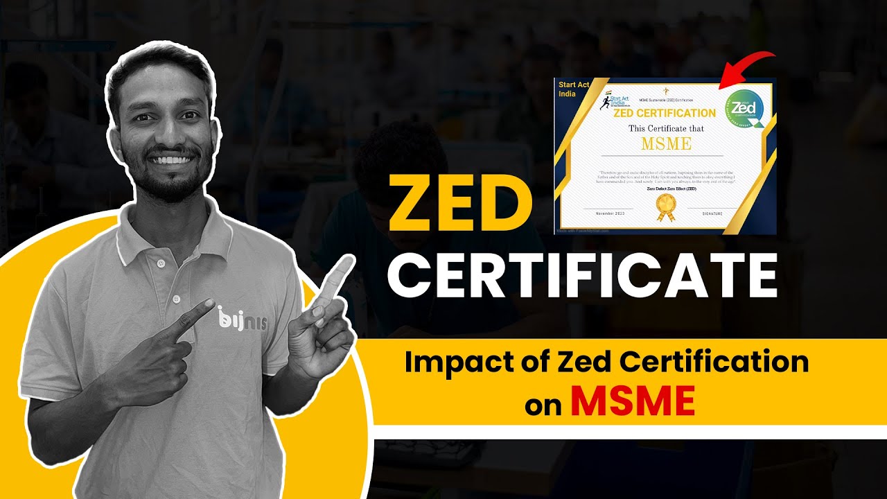 Zed Scheme क्या है | Impact of Zed Certification Scheme on MSMEs
