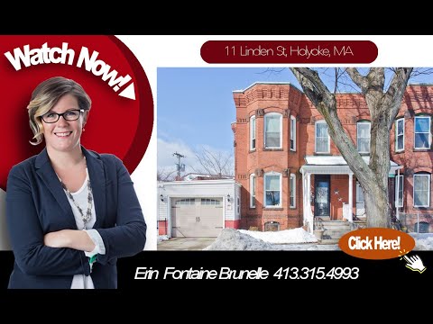 11 Linden St. Holyoke MA ~ Open House Event ~ ErinFontaineBrunelle