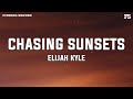 Elijah Kyle CHASING SUNSETS