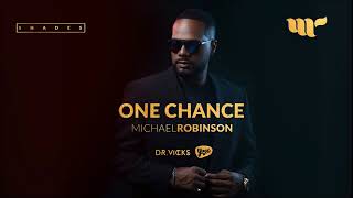 Michael Robinson - One Chance (Shades EP)