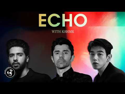KSHMR - Echo (ft. Armaan Malik & Eric Nam)