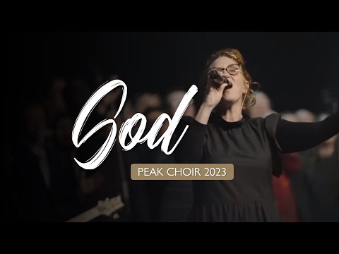 PEAK Choir 2023 - God