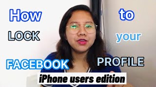 How to Lock Facebook Profile | iPhone users edition