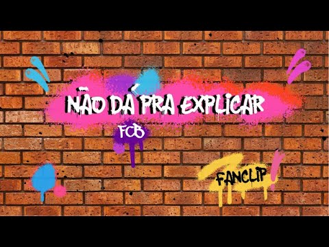 Fanclip 'Não dá pra explicar' by 365 Lab.