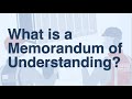 What is a Memorandum of Understanding?