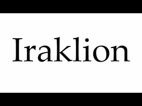 How to Pronounce Iraklion