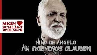 Nino De Angelo - An Irgendwas Glauben