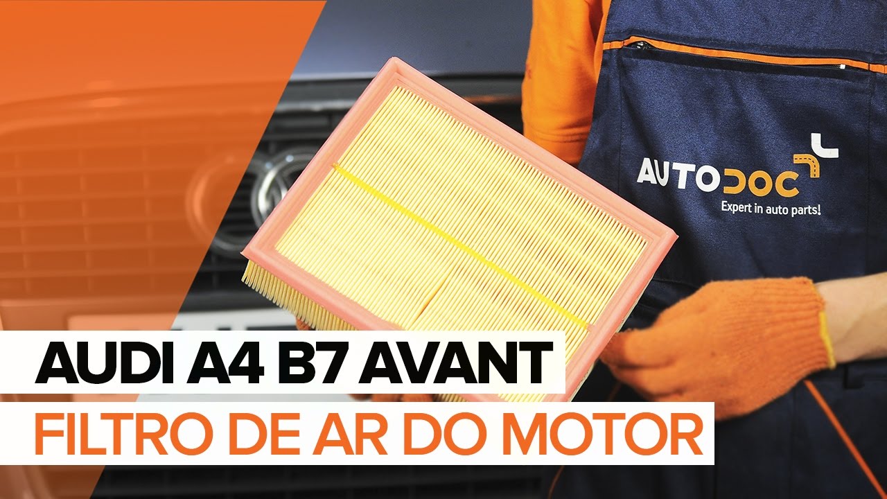 Como mudar filtro de ar em Audi A4 B7 Avant - guia de substituição