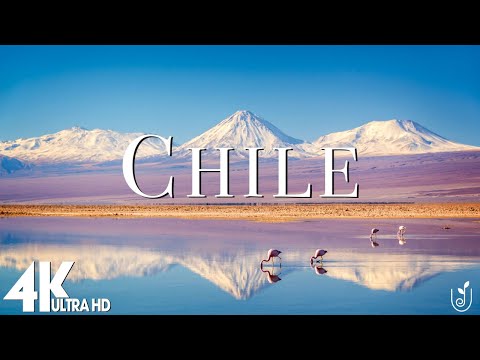 Chile 4K - Scenic Relaxation Film With Calming Music | Nature Relaxation Film (4K Video Ultra HD)