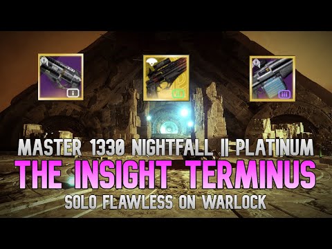 Solo Flawless Master 1330 Nightfall: The Insight Terminus || Platinum Rewards