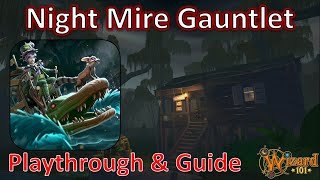Wizard101 - Night Mire Gauntlet! (Full Guide)