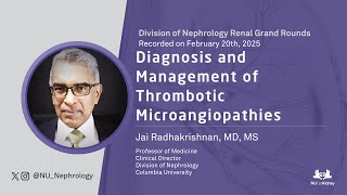 Diagnosis and Management of Thrombotic Microangiopathies – Jai Radhakrishnan, MD