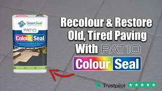 Colour Old Patio Slabs with &#39;Patio ColourSeal&#39; Sealer - Hardwearing &amp; Superior to Concrete Paint