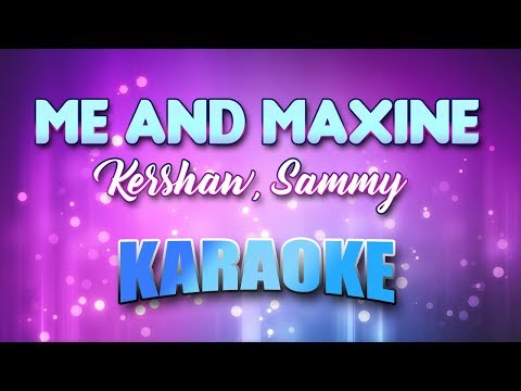 Me And Maxine - Sammy Kershaw