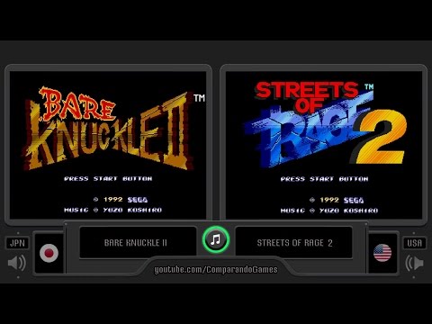 Regional Differences [22] Streets of Rage 2 vs Bare Knuckle II (USA vs JPN) Genesis vs Mega Drive