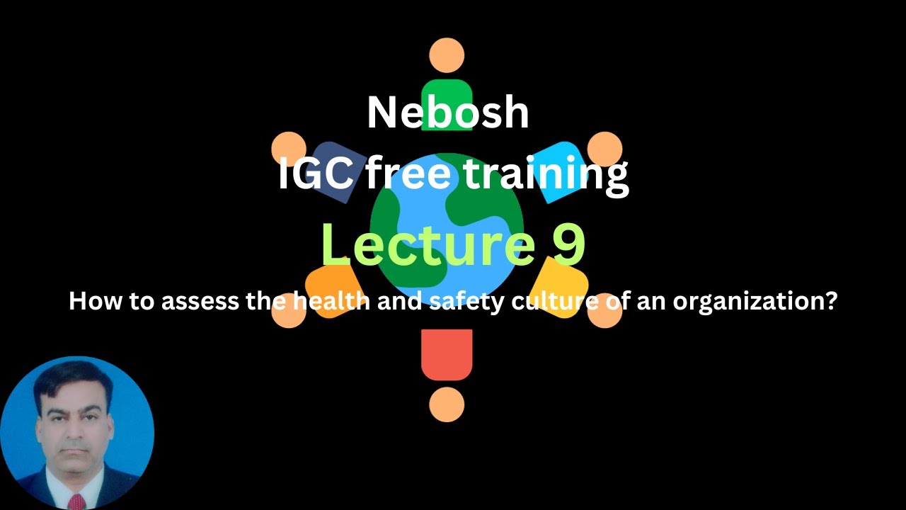 How to assess the health and safety culture of an organization? Lecture 9