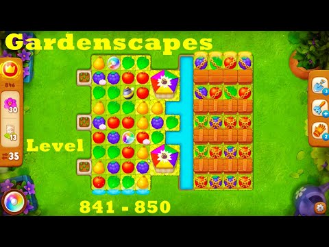 Gardenscapes Level 841 - 850 HD Walkthrough |  3 - match game | gameplay | android | ios | pc | app