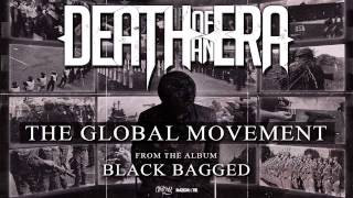 Death Of An Era - The Global Movement