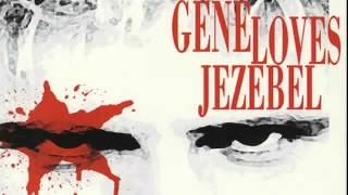 Gene Loves Jezebel - Jealous