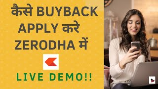 How to apply BUYBACK in Zerodha | Buyback of Shares in Zerodha | Shares Buyback