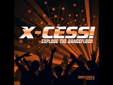 x-cess-explode the dancefloor(comeea vs dj restlezz remix)