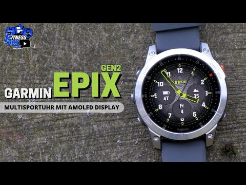 Garmin EPIX (Gen2): Die neue Ära der Multisportuhren? Die BESSERE fenix 7?!
