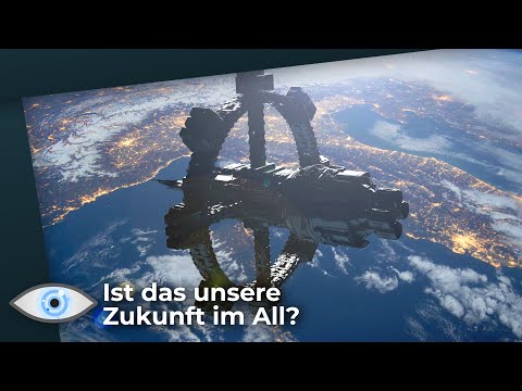 Städte im All?! Weltraum-Kolonien noch in diesem Jahrhundert