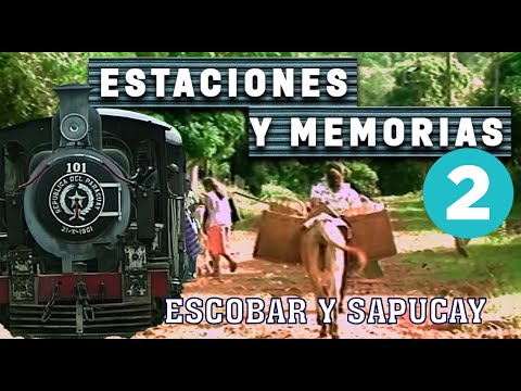 PROGRAMA 32 - "Ferrocarril del Paraguay, estación por estación" - Capítulo 10