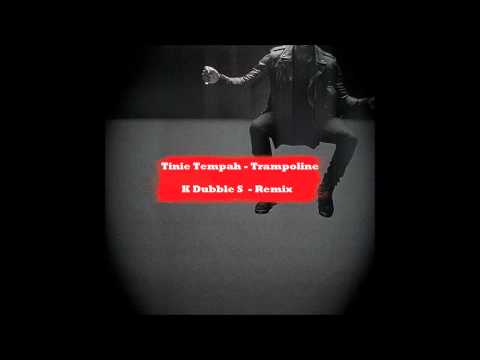 Tinie Tempah - Trampoline (K Dubble S Remix)