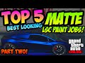 Download Gta Online My Top 5 Lsc Matte Paint Jobs Pt 2 The Most Insane In Game Colour Combos Mp3 Song