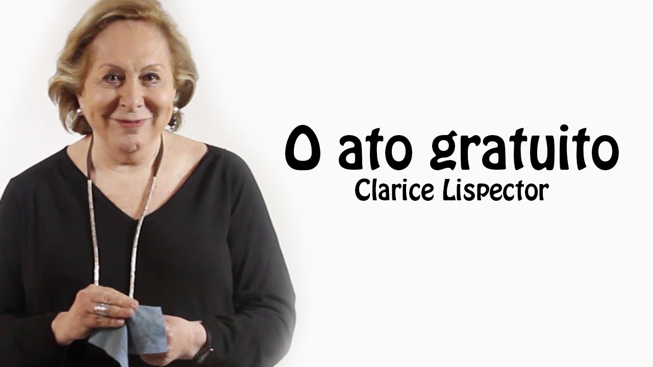 POEMA: O ato gratuito - Clarice Lispector por Aracy Balabanian