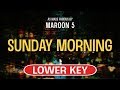 Sunday Morning Karaoke Lower Key Maroon 5