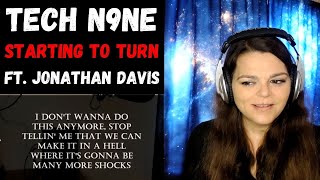 Tech N9ne  &quot;Starting to Turn&quot;  Ft. Jonathan Davis  -  REACTION