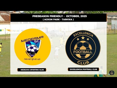 Excellencia FC (1) Vs Medeama SC (3) [FULL MATCH] [PRE-SEASON TOUR]