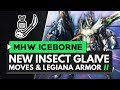 Monster Hunter World Iceborne | New Insect Glaive Moves, Gameplay & Master Rank Legiana Armor