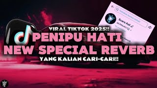 Download lagu DJ PENIPU HATI SPECIAL REVERB VIRAL TIKTOK SLOW BASS mp3
