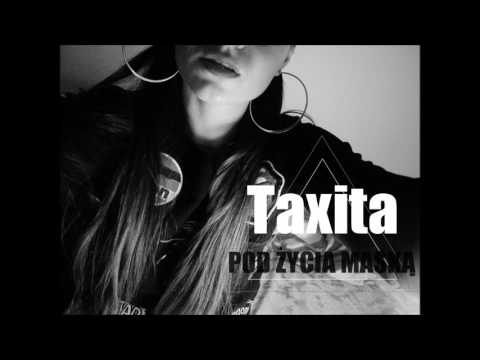 TAXITA - Pod życia maską