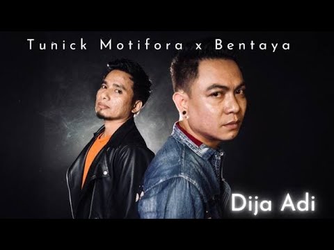 TUNICK MOTIFORA X BENTAYA - DIJE ADI