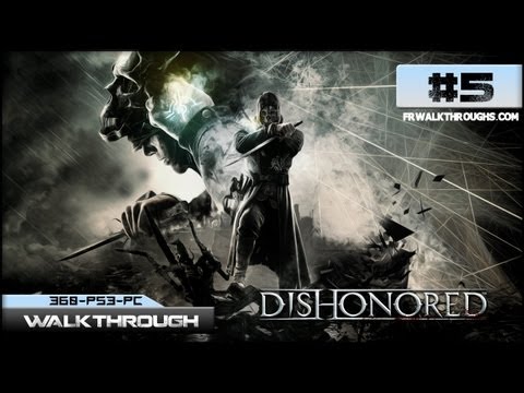 Dishonored Walkthrough - High Overseer Campbell (Mission 2) Granny Rags PRT 1 (360/PS3/PC)