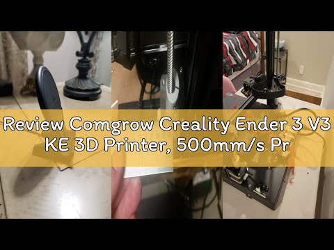 Review Comgrow Creality Ender 3 V3 KE 3D Printer, 500mm/s Printing Speed with CR Touch Auto Leveling