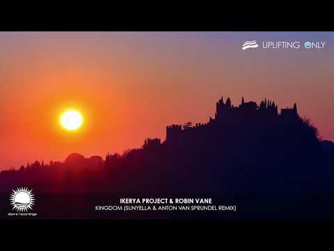 Ikerya Project & Robin Vane - Kingdom (Sunyella & Anton van Sprundel Remix)
