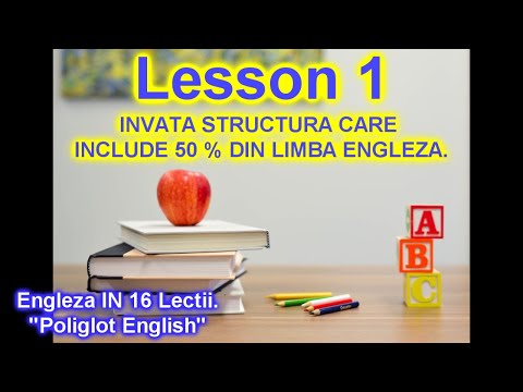 INVATA ENGLEZA IN 16 ZILE # LECTIA 1 IMPREUNA CU EXERCITII # POLIGLOT ENGLISH