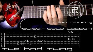 The Bad Thing Guitar Solo Lesson - Periphery (with tabs)