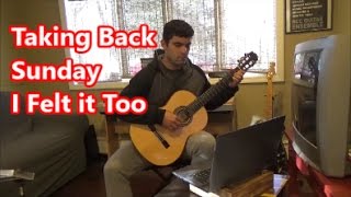 Taking Back Sunday - I Felt it Too (Acoustic Cover)