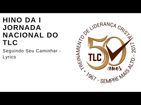 Seguindo Seu Caminhar - Movimento TLC